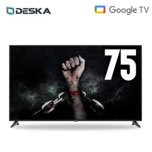 TELEVISEUR DESKA 75'' SMART GOOGLE TV 4K 75LE100CN